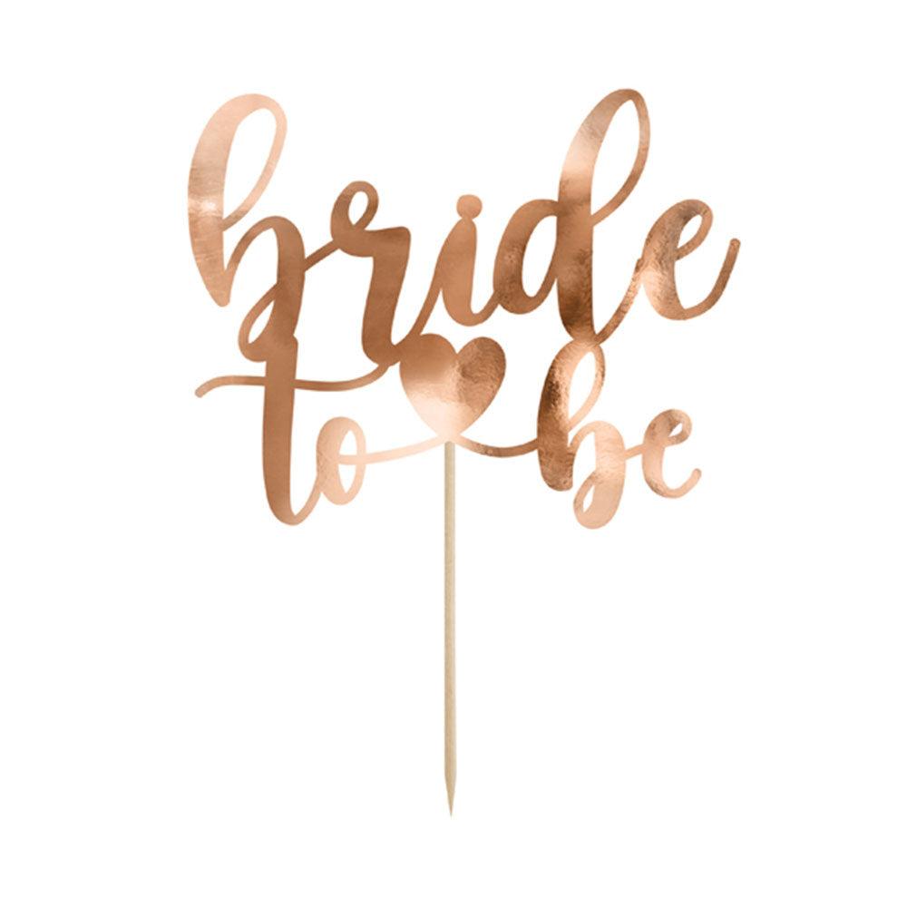Rose Gold Bride To Be Cake Topper - The Party Room