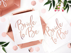 Rose Gold Bride to Be Napkins 20pk