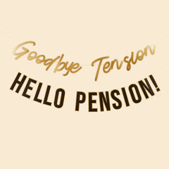 Happy Retirement Goodbye Tension Hello Pension Banner